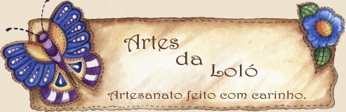 Artes da Loló, artesanato feito com carinho.